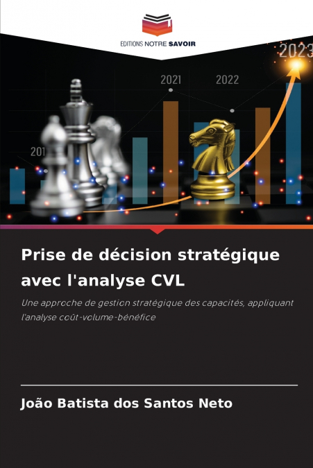Prise de décision stratégique avec l’analyse CVL