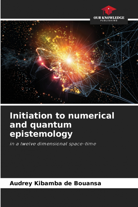 Initiation to numerical and quantum epistemology