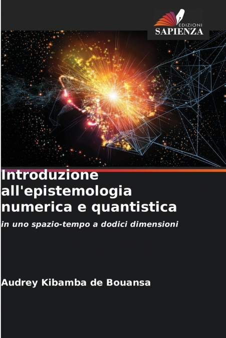Introduzione all’epistemologia numerica e quantistica