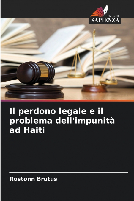 Il perdono legale e il problema dell’impunità ad Haiti