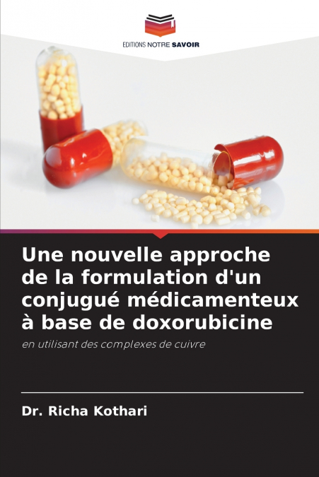 Une nouvelle approche de la formulation d’un conjugué médicamenteux à base de doxorubicine