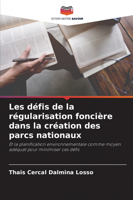 Les défis de la régularisation foncière dans la création des parcs nationaux