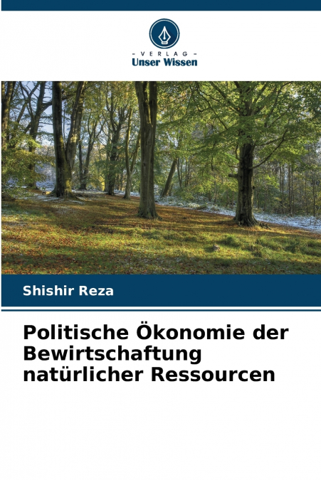 Politische Ökonomie der Bewirtschaftung natürlicher Ressourcen