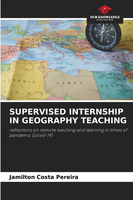 SUPERVISED INTERNSHIP IN GEOGRAPHY TEACHING