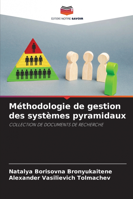 Méthodologie de gestion des systèmes pyramidaux