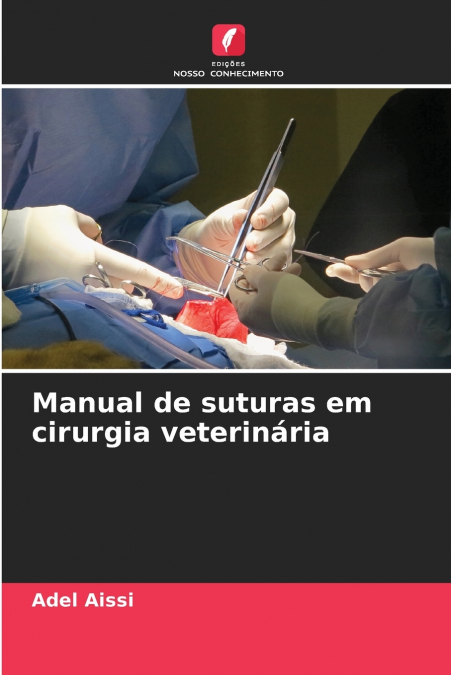 Manual de suturas em cirurgia veterinária