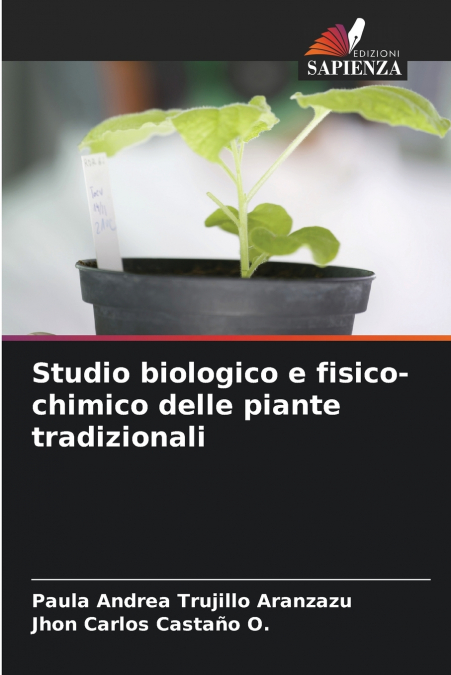 Studio biologico e fisico-chimico delle piante tradizionali