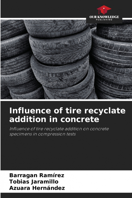 Influence of tire recyclate addition in concrete