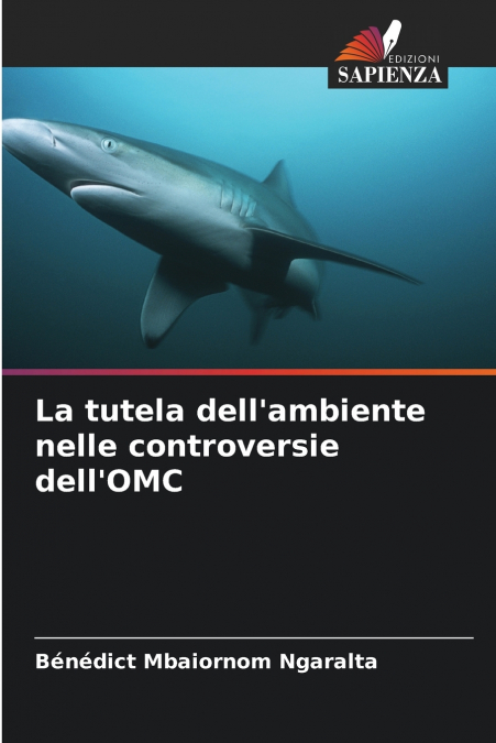 La tutela dell’ambiente nelle controversie dell’OMC