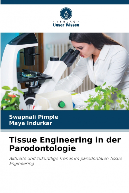 Tissue Engineering in der Parodontologie