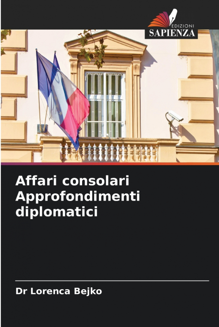 Affari consolari Approfondimenti diplomatici