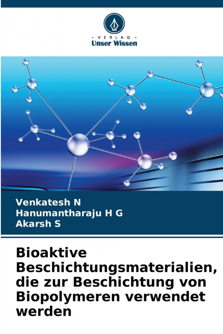 Bioaktive Beschichtungsmaterialien, die zur Beschichtung von Biopolymeren verwendet werden