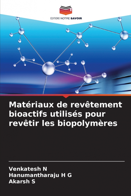 Matériaux de revêtement bioactifs utilisés pour revêtir les biopolymères