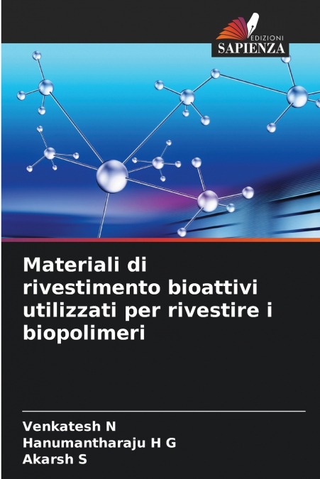 Materiali di rivestimento bioattivi utilizzati per rivestire i biopolimeri