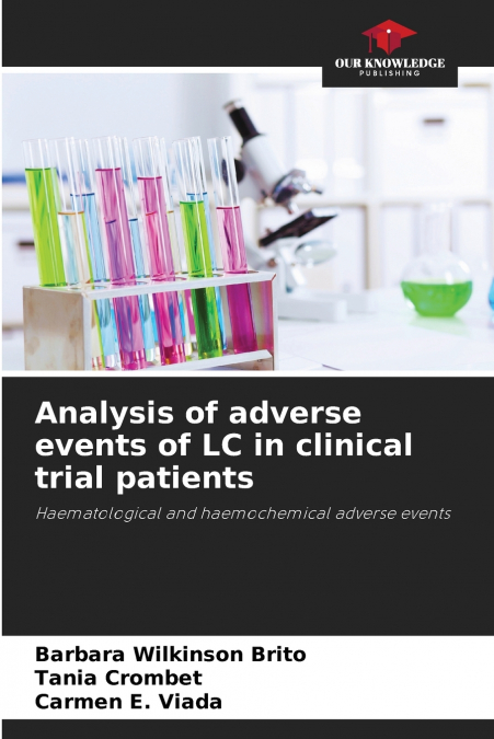 Analysis of adverse events of LC in clinical trial patients