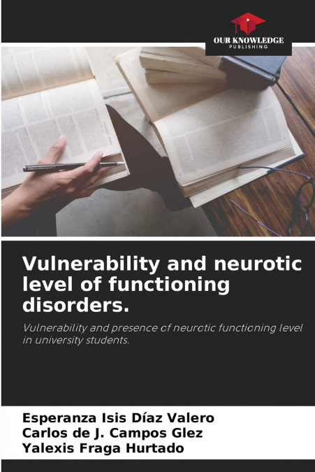 Vulnerability and neurotic level of functioning disorders.
