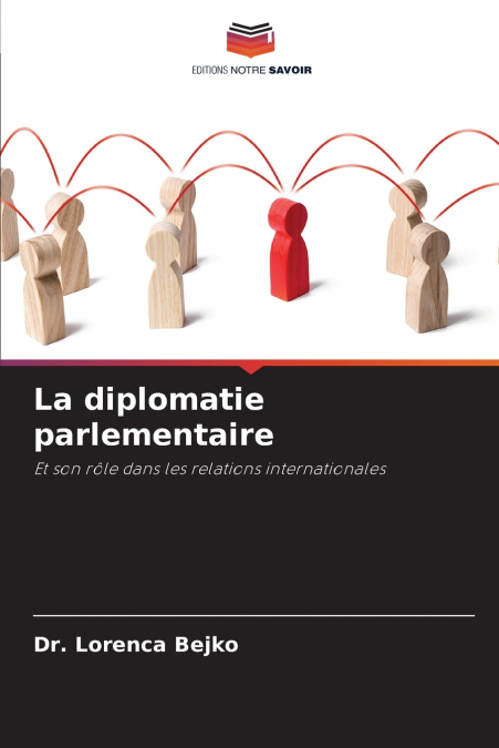 La diplomatie parlementaire