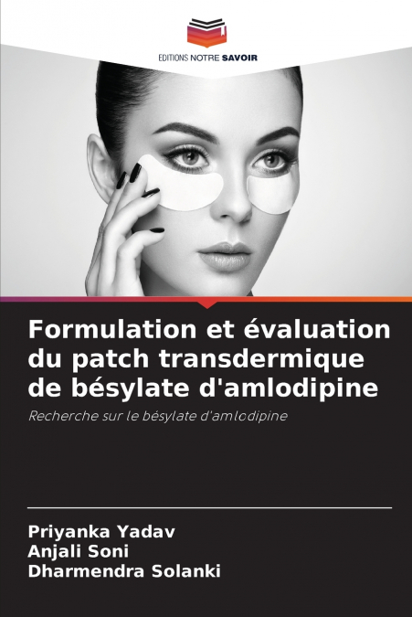 Formulation et évaluation du patch transdermique de bésylate d’amlodipine