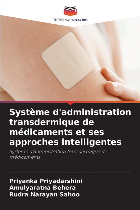 Système d’administration transdermique de médicaments et ses approches intelligentes