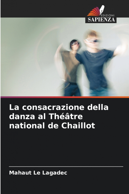 La consacrazione della danza al Théâtre national de Chaillot