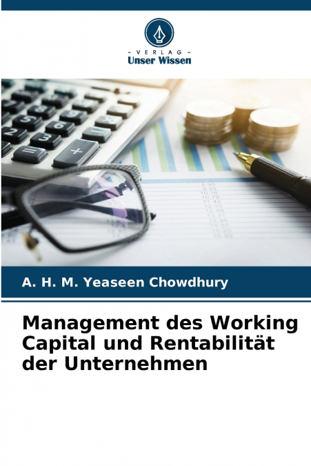 Management des Working Capital und Rentabilität der Unternehmen