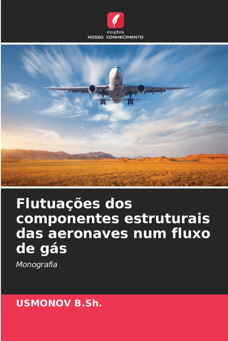 Flutuações dos componentes estruturais das aeronaves num fluxo de gás