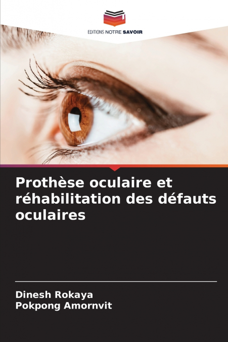 Prothèse oculaire et réhabilitation des défauts oculaires