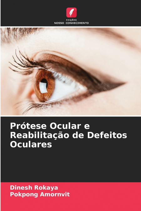 Prótese Ocular e Reabilitação de Defeitos Oculares