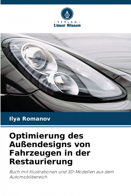 Optimierung des Außendesigns von Fahrzeugen in der Restaurierung