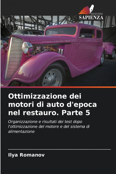 Ottimizzazione dei motori di auto d’epoca nel restauro. Parte 5