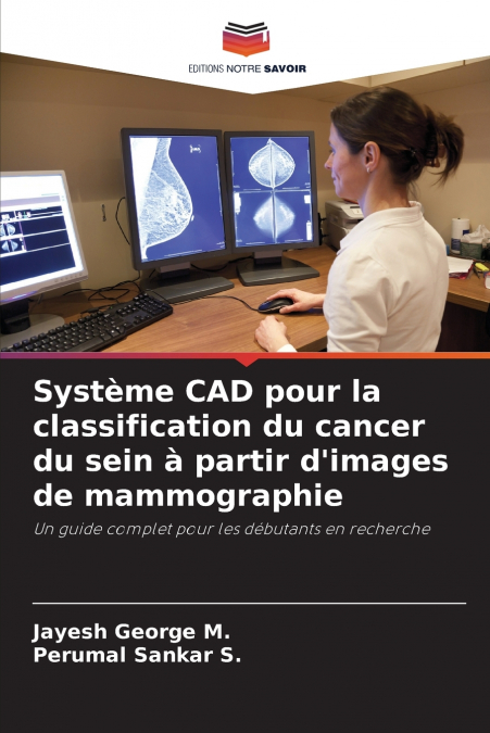 Système CAD pour la classification du cancer du sein à partir d’images de mammographie