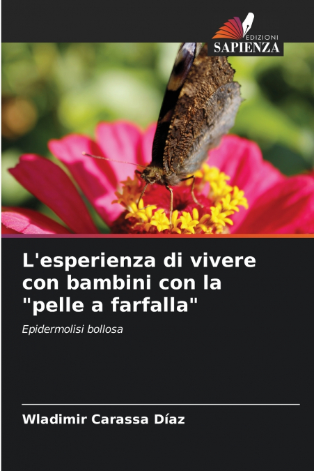 L’esperienza di vivere con bambini con la 'pelle a farfalla'