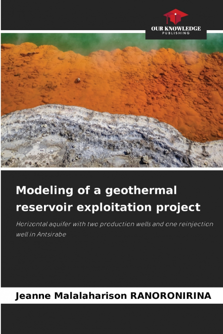 Modeling of a geothermal reservoir exploitation project