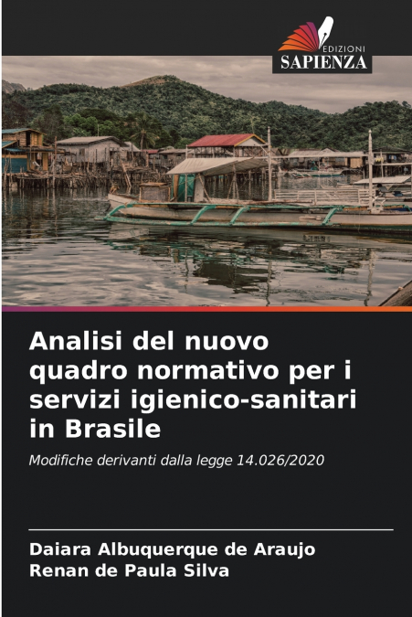 Analisi del nuovo quadro normativo per i servizi igienico-sanitari in Brasile