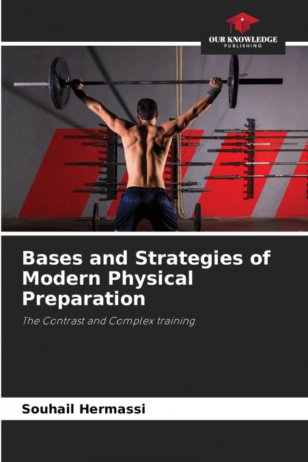 Bases and Strategies of Modern Physical Preparation