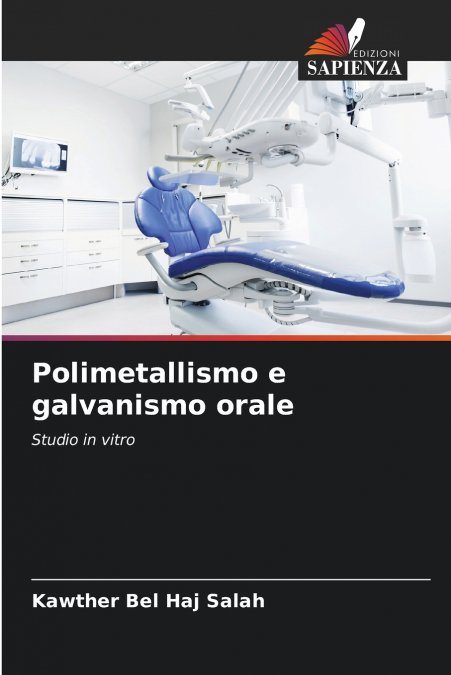 Polimetallismo e galvanismo orale