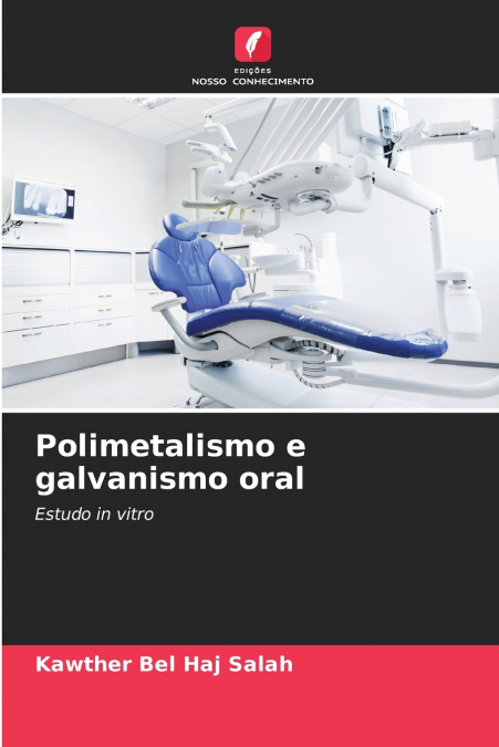 Polimetalismo e galvanismo oral