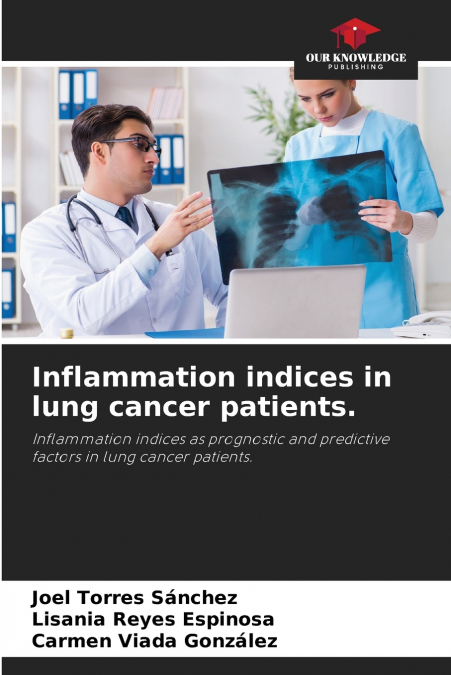 Inflammation indices in lung cancer patients.