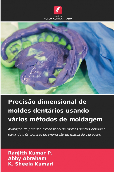 Precisão dimensional de moldes dentários usando vários métodos de moldagem