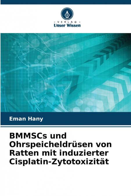 BMMSCs und Ohrspeicheldrüsen von Ratten mit induzierter Cisplatin-Zytotoxizität