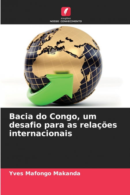 Bacia do Congo, um desafio para as relações internacionais