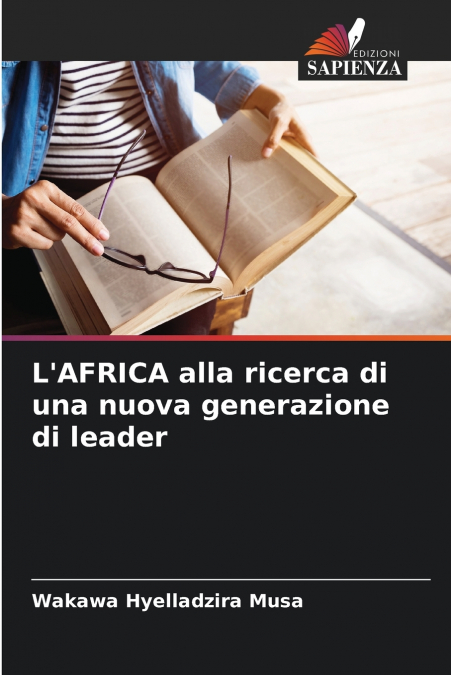 L’AFRICA alla ricerca di una nuova generazione di leader