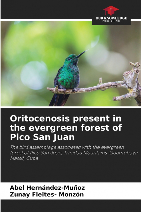 Oritocenosis present in the evergreen forest of Pico San Juan