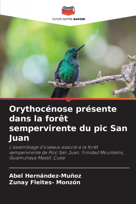 Orythocénose présente dans la forêt sempervirente du pic San Juan