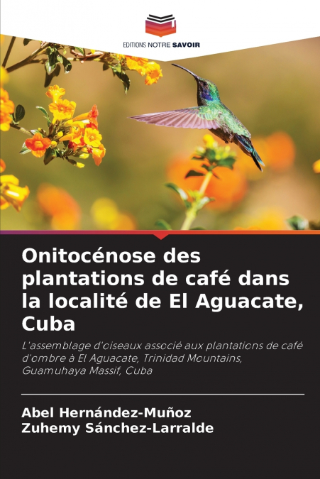Onitocénose des plantations de café dans la localité de El Aguacate, Cuba