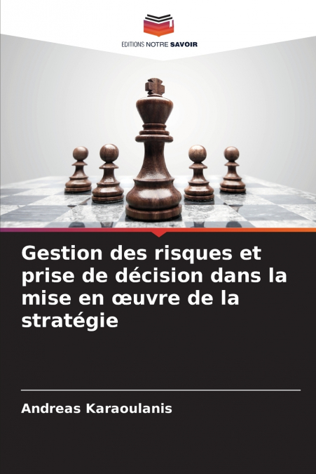 Gestion des risques et prise de décision dans la mise en œuvre de la stratégie