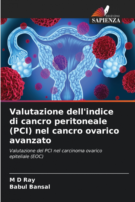 Valutazione dell’indice di cancro peritoneale (PCI) nel cancro ovarico avanzato