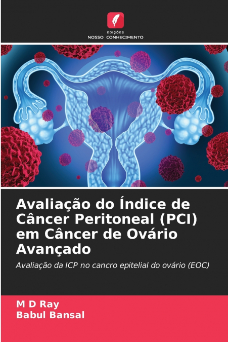 Avaliação do Índice de Câncer Peritoneal (PCI) em Câncer de Ovário Avançado
