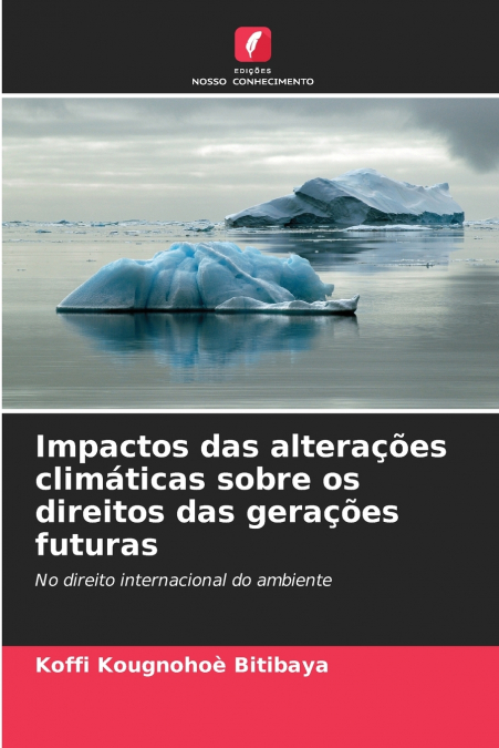 Impactos das alterações climáticas sobre os direitos das gerações futuras