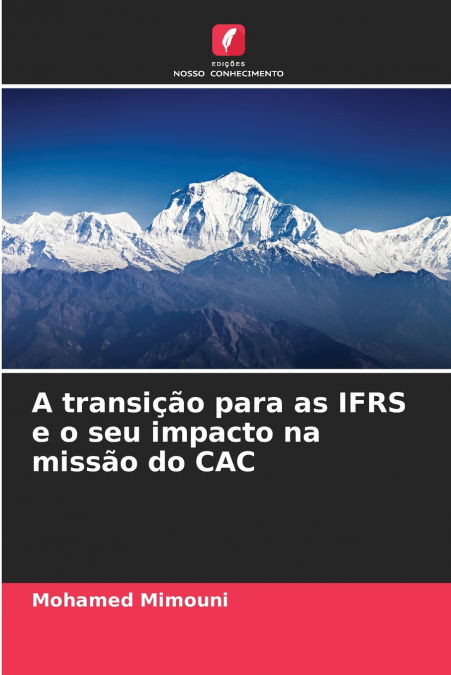 A transição para as IFRS e o seu impacto na missão do CAC